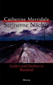 Steinerne Nachte: Leiden und Sterbern in Russland