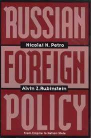 Russian foreign policy : from empire to nation-state