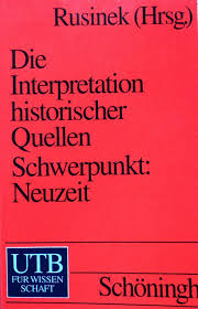 Einführung in die Interpretation historischer Quellen : Schwerpunkt: Neuzeit