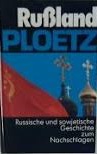 Russland Ploetz: Russische und sowjetische Geschichte zum Nachschlagen