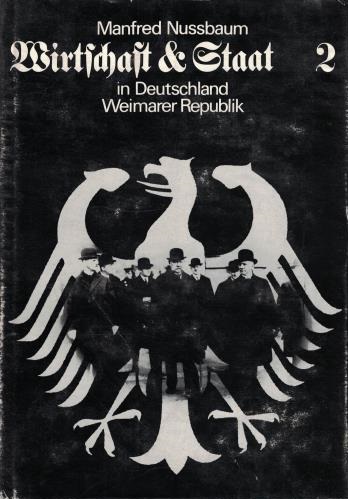 Wirtschaft und Staat in Deutschland während der Weimarer Republik