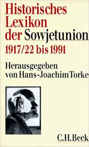 Historisches Lexikon der Sowjetunion: 1917/22 bis 1991