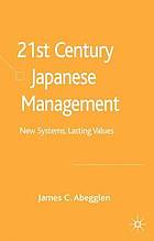 21st-century Japanese management : new systems, lasting values