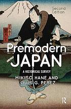 Premodern Japan a historical survey