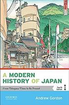 A modern history of Japan : from Tokugawa times to the present