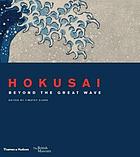 Hokusai: beyond the Great Wave