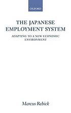 The Japanese employment system : adapting to a new economic environment