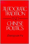 An autocratic tradition and Chinese politics