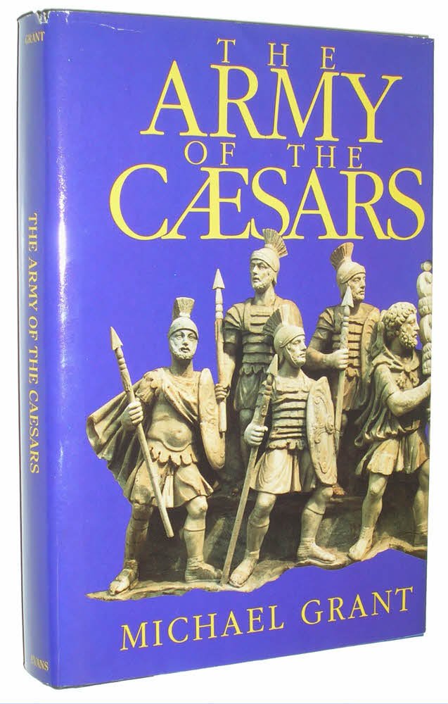 The army of the Caesars