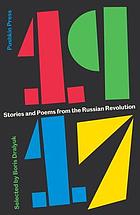 1917 : stories and poems from the Russian revolution