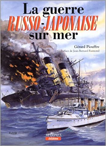 La guerre russo-japonaise sur mer : 1904-1905