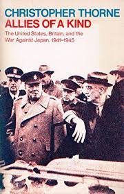 Allies of a kind : the United States, Britain, and the war against Japan, 1941-1945