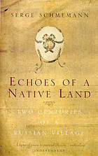 Echoes of a native land : two centuries of a Russian village