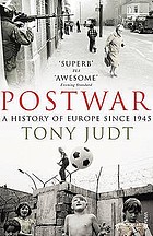 Postwar : a history of Europe since 1945