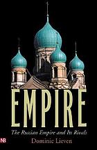 Empire : the Russian Empire and its rivals