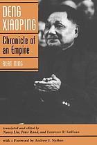 Deng Xiaoping : chronicle of an empire