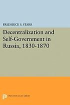 Decentralization and self-government in Russia, 1830-1870