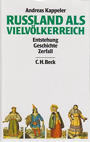 Russland als Vielvölkerreich : Entstehung - Geschichte - Zerfall