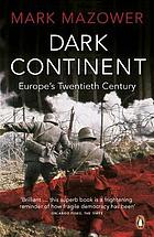 Dark continent : Europe