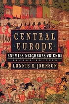 Central Europe enemies, neighbors, friends