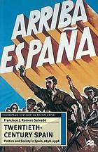 Twentieth-century Spain : politics and society in Spain 1898-1998