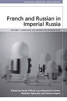 French and Russian in Imperial Russia: Language Use among the Russian Elite