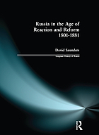 Russia in the age of reaction and reform 1801-1881