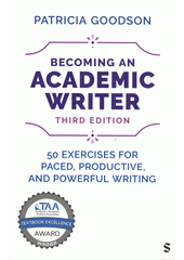 Becoming an academic writer: 50 excercises for paced, productive and powerful writing