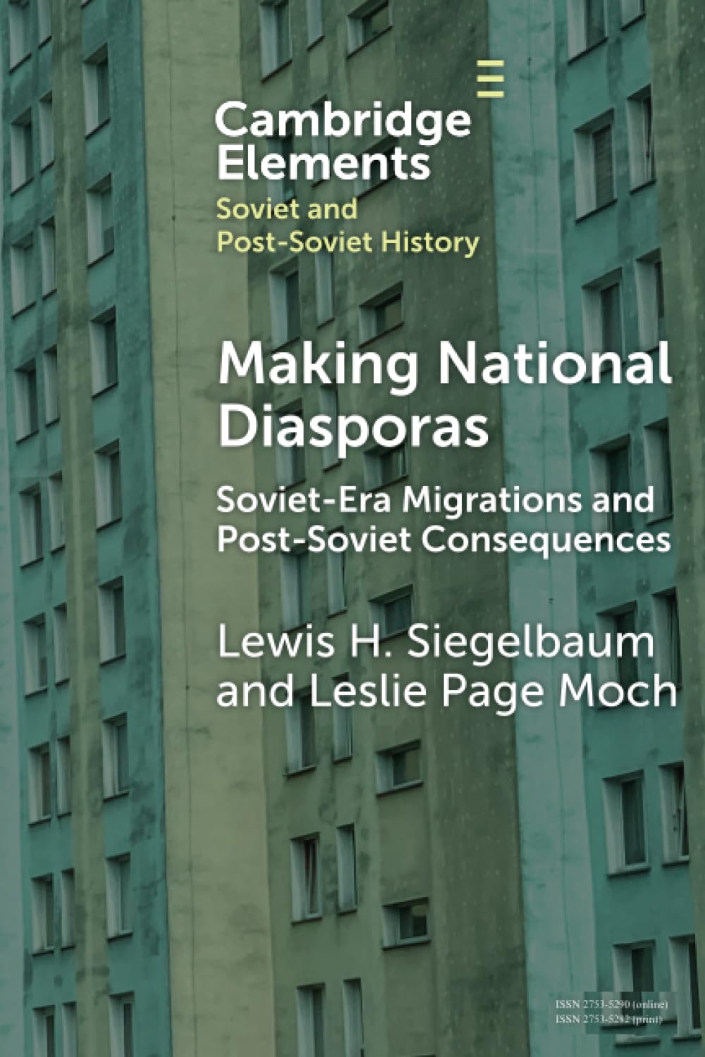 Making national diasporas: Soviet-era migrations and post-Soviet consequences
