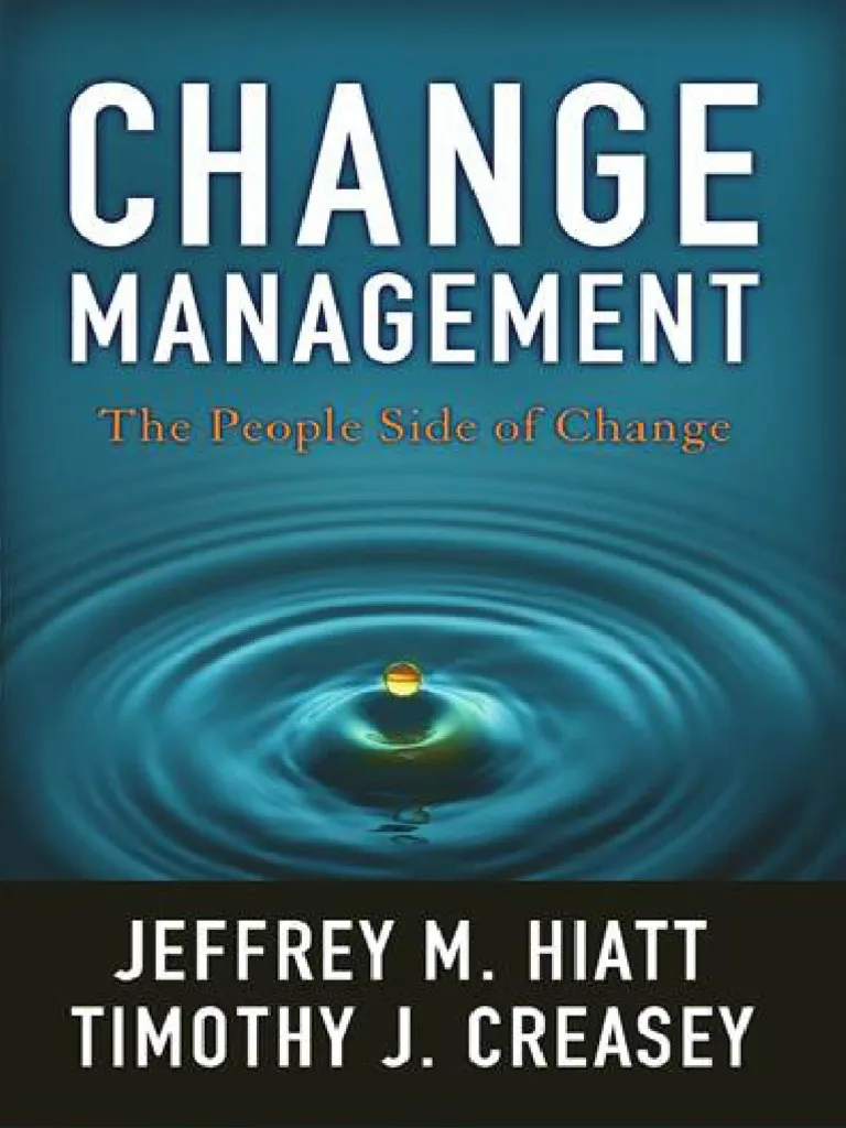 Change management: the people side of change